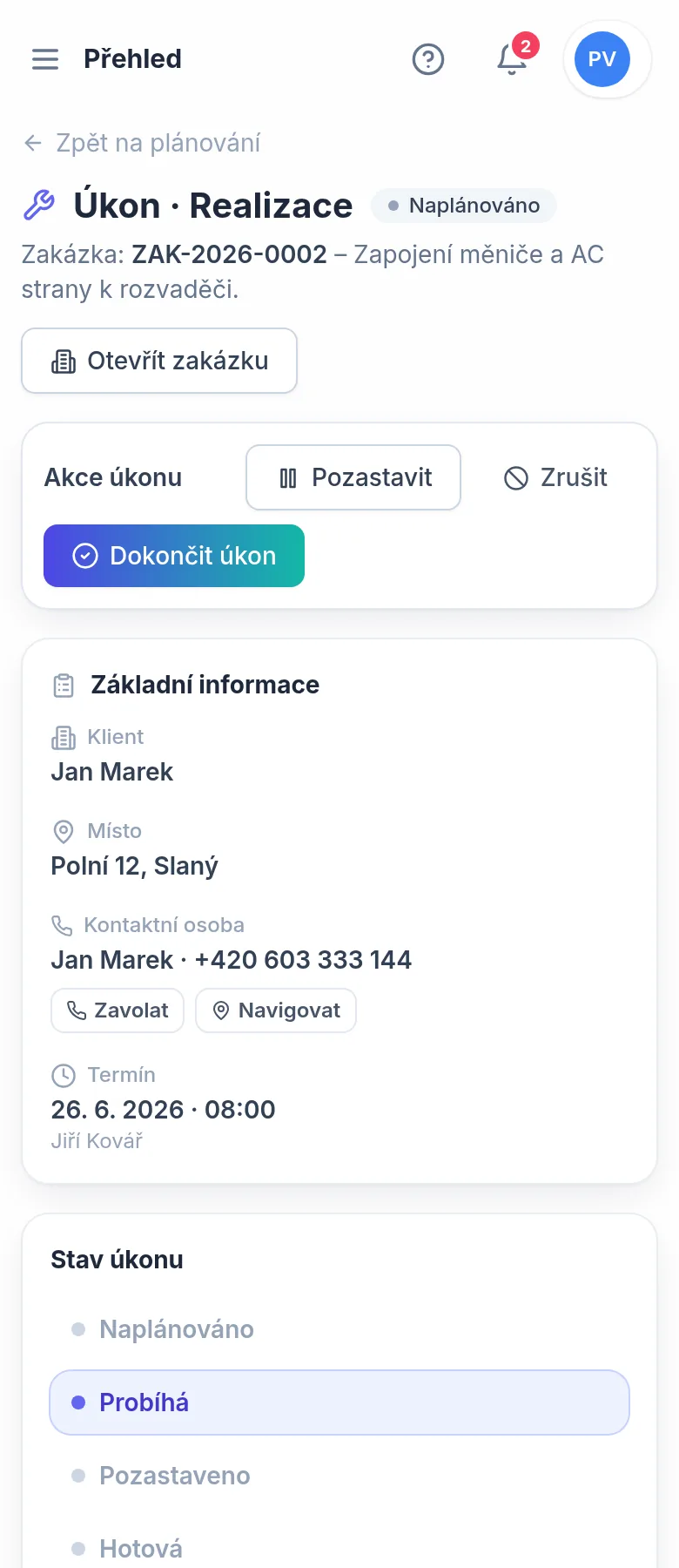 Úkon zakázky v telefonu technika — klient, místo, termín a stav úkonu